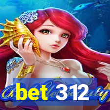 bet 312